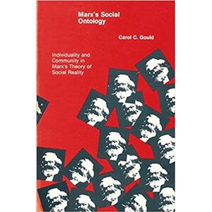 C&C Marx's Social Ontology: Individuality and Community in Marx's Theory of Social Reality (The MIT Press) C&C Marx's Social Ontology: Individuality and Community in Marx's Theory of Social Reality (The MIT Press)