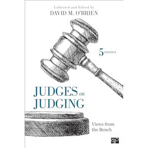 Judges on Judging: Views from the Bench Judges on Judging: Views from the Bench