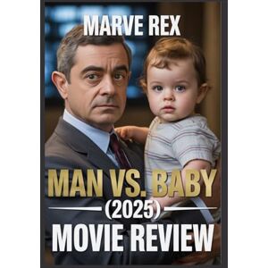 Rex, Marve Man vs. Baby (2025) Movie Review: Rowan Atkinson’s Return To Heartfelt Slapstick Rex, Marve Man vs. Baby (2025) Movie Review: Rowan Atkinson’s Return To Heartfelt Slapstick