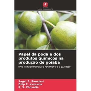 Ramdasi, Sagar S. Papel da poda e dos produtos químicos na produção de goiaba: Uma forma de melhorar o rendimento e a qualidade Ramdasi, Sagar S. Papel da poda e dos produtos químicos na produção de goiaba: Uma forma de melhorar o rendimento e a qualidade