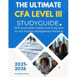 Press, Intelloqy The Ultimate CFA level III Study Guide 2025-2026 (CFA Charterholder Mastery: The Intelloqy Press Study Guides) Press, Intelloqy The Ultimate CFA level III Study Guide 2025-2026 (CFA Charterholder Mastery: The Intelloqy Press Study Guides)