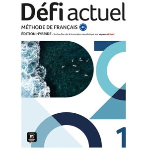 Défi actuel 1 A1 Édition hybride: Méthode de français. Livre de l'élève + Cahier d'activités interactif + code d'accès aux ressources numériques de ... sur la plateforme Espace virtuel (12 mois) Défi actuel 1 A1 Édition hybride: Méthode de français. Livre de l'élève + Cahier d'activités interactif + code d'accès aux ressources numériques de ... sur la plateforme Espace virtuel (12 mois)