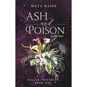 Raine, Maya Ash and Poison: A Spicy Romantic Thriller (Killer Instincts) Raine, Maya Ash and Poison: A Spicy Romantic Thriller (Killer Instincts)