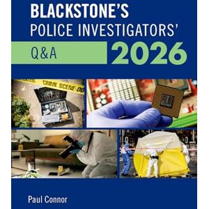 Connor, Paul Blackstone's Police Investigators' Q&A 2026 Connor, Paul Blackstone's Police Investigators' Q&A 2026