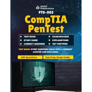 Publication, Sayit CompTIA PenTest+ PT0-002 Exam Unofficial Test Practice Questions 2025 – 483 Q&A Exam Guide: Master Ethical Hacking with 483 Practice Questions ... Exploits, Reporting, Tools, and Code Analysis Publication, Sayit CompTIA PenTest+ PT0-002 Exam Unofficial Test Practice Questions 2025 – 483 Q&A Exam Guide: Master Ethical Hacking with 483 Practice Questions ... Exploits, Reporting, Tools, and Code Analysis