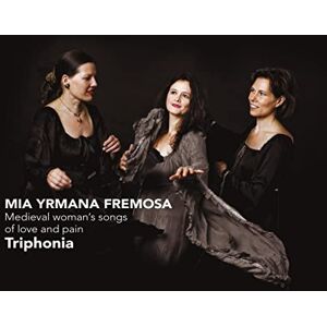 Mia Yrmana Fremosa Medieval woman's songs of love and pain Mia Yrmana Fremosa Medieval woman's songs of love and pain