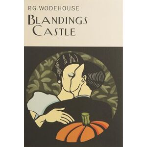 Wodehouse, P.G. Blandings Castle (Everyman's Library P G WODEHOUSE) Wodehouse, P.G. Blandings Castle (Everyman's Library P G WODEHOUSE)