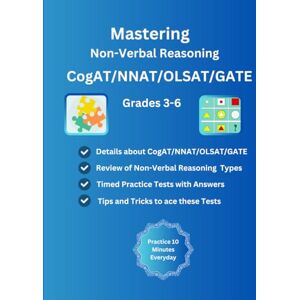 S, Lucky Mastering Non Verbal Reasoning CogAT/NNAT/OLSAT/GATE Test Prep Guide and Workbook for Grades 3-6, Practice Tests for Cognitive Abilities Test: ... Reasoning Types, Gifted and Talented Tests S, Lucky Mastering Non Verbal Reasoning CogAT/NNAT/OLSAT/GATE Test Prep Guide and Workbook for Grades 3-6, Practice Tests for Cognitive Abilities Test: ... Reasoning Types, Gifted and Talented Tests