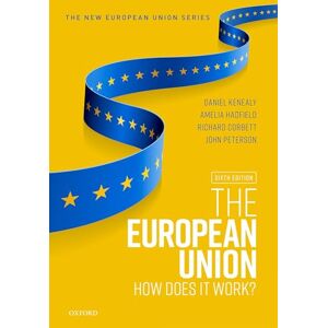 The European Union: How does it work? (New European Union Series) The European Union: How does it work? (New European Union Series)