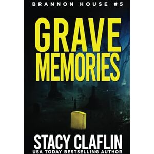 Claflin, Stacy Grave Memories (Brannon House) Claflin, Stacy Grave Memories (Brannon House)