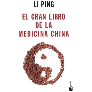 Ping, Li El gran libro de la medicina china (Vivir Mejor) Ping, Li El gran libro de la medicina china (Vivir Mejor)