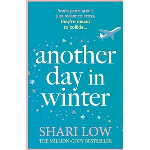 Low, Shari Another Day in Winter: The perfect cosy and heart-warming read to curl up with! (A Winter Day Book) Low, Shari Another Day in Winter: The perfect cosy and heart-warming read to curl up with! (A Winter Day Book)