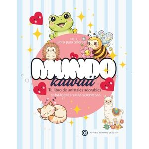 Rodriguez MUNDO KAWAII, LIBRO PARA COLOREAR, TU LIBRO DE ANIMALES ADORABLES: (50 IMÁGENES Y MÁS SORPRESAS): Incluye sopas de letras, laberintos, recortables y un certificado de logros. Rodriguez MUNDO KAWAII, LIBRO PARA COLOREAR, TU LIBRO DE ANIMALES ADORABLES: (50 IMÁGENES Y MÁS SORPRESAS): Incluye sopas de letras, laberintos, recortables y un certificado de logros.