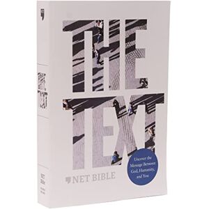 DiMarco, Michael The TEXT Bible: Uncover the message between God, humanity, and you (NET, Paperback, Comfort Print) DiMarco, Michael The TEXT Bible: Uncover the message between God, humanity, and you (NET, Paperback, Comfort Print)