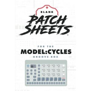 Sparks, David Elektron Model:Cycles Blank Patch Sheet Notebook: Become a more organized songwriter with this Blank Patch Sheet notebook so you can spend more time creating and less time forgetting. Sparks, David Elektron Model:Cycles Blank Patch Sheet Notebook: Become a more organized songwriter with this Blank Patch Sheet notebook so you can spend more time creating and less time forgetting.