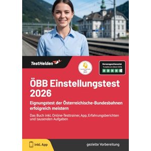 Wenk, Tom ÖBB Einstellungstest 2026: Eignungstest der Österreichische-Bundesbahnen erfolgreich meistern Das Buch inkl. Online-Testtrainer, App, Erfahrungsberichten und tausenden Aufgaben Wenk, Tom ÖBB Einstellungstest 2026: Eignungstest der Österreichische-Bundesbahnen erfolgreich meistern Das Buch inkl. Online-Testtrainer, App, Erfahrungsberichten und tausenden Aufgaben