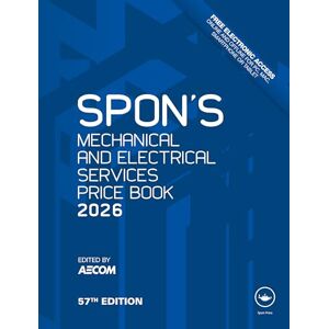 Spon's Mechanical and Electrical Services Price Book 2026 (Spon's Price Books) Spon's Mechanical and Electrical Services Price Book 2026 (Spon's Price Books)