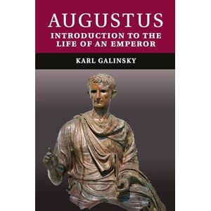 Galinsky, Karl Augustus: Introduction to the Life of an Emperor Galinsky, Karl Augustus: Introduction to the Life of an Emperor