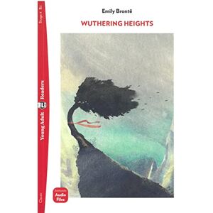 Bronte, Emily Young Adult ELI Readers English: Wuthering Heights + downloadable audio Bronte, Emily Young Adult ELI Readers English: Wuthering Heights + downloadable audio