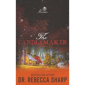 Sharp The Candlemaker: A Small Town Enemies To Lovers Romance: 3 (The Kinkades) Sharp The Candlemaker: A Small Town Enemies To Lovers Romance: 3 (The Kinkades)