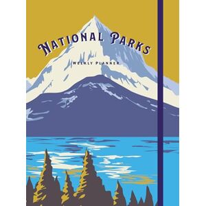 Editors of Rock Point National Parks: Undated Weekly and Monthly Planner Editors of Rock Point National Parks: Undated Weekly and Monthly Planner