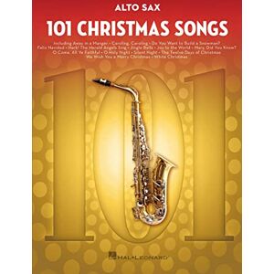 Various 101 Christmas Songs – Alto Sax Sheet Music Songbook Holiday Classics for Beginners Intermediate Players Includes Jingle Bells Silent Night White Christmas Joy to the World: For Alto Sax Various 101 Christmas Songs – Alto Sax Sheet Music Songbook Holiday Classics for Beginners Intermediate Players Includes Jingle Bells Silent Night White Christmas Joy to the World: For Alto Sax