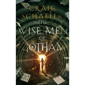 Schaefer, Craig The Wise Men of Gotham Schaefer, Craig The Wise Men of Gotham