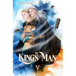 Sunday, Anyta The King's Man: Book V: 5 Sunday, Anyta The King's Man: Book V: 5