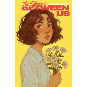 Ravenshadow, A Z The Silences Between Us Ravenshadow, A Z The Silences Between Us