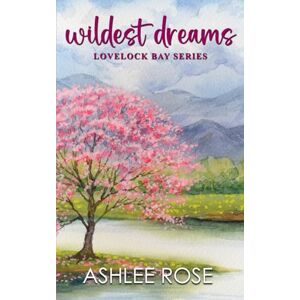 Rose, Ashlee Wildest Dreams: Special Edition Rose, Ashlee Wildest Dreams: Special Edition