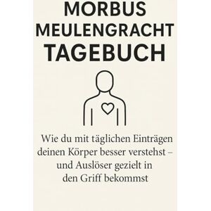 GUT, NUTRALYSE Morbus Meulengracht Tagebuch: Wie du mit täglichen Einträgen deinen Körper besser verstehst – und Auslöser gezielt in den Griff bekommst. GUT, NUTRALYSE Morbus Meulengracht Tagebuch: Wie du mit täglichen Einträgen deinen Körper besser verstehst – und Auslöser gezielt in den Griff bekommst.