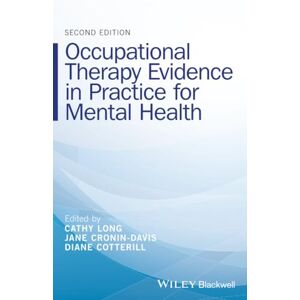 Occupational Therapy Evidence in Practice for Mental Health, 2nd Edition Occupational Therapy Evidence in Practice for Mental Health, 2nd Edition