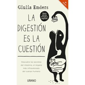 Enders, Giulia La Digestion Es La Cuestion -Edicion Revisada: Descubre Los Secretos Del Intestino, El Órgano Más Infravalorado Del Cuerpo Humano / The ... Most Underrated Organ (Crecimiento personal) Enders, Giulia La Digestion Es La Cuestion -Edicion Revisada: Descubre Los Secretos Del Intestino, El Órgano Más Infravalorado Del Cuerpo Humano / The ... Most Underrated Organ (Crecimiento personal)