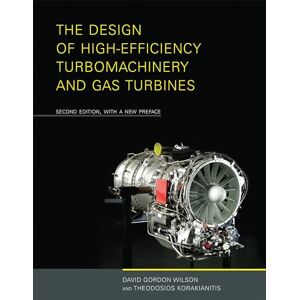 Wilson The Design of High-Efficiency Turbomachinery and Gas Turbines, second edition, with a new preface Wilson The Design of High-Efficiency Turbomachinery and Gas Turbines, second edition, with a new preface