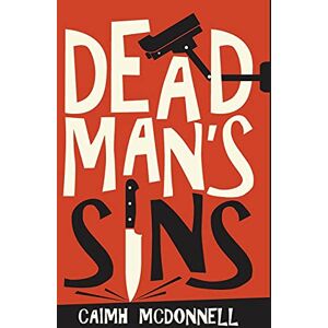McDonnell, Caimh Dead Man's Sins: 5 (The Dublin Trilogy) McDonnell, Caimh Dead Man's Sins: 5 (The Dublin Trilogy)