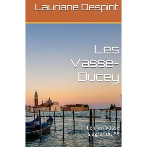 Despint, Lauriane Les Vasse-Ducey: Le clan Vasse s'agrandit ** Despint, Lauriane Les Vasse-Ducey: Le clan Vasse s'agrandit **