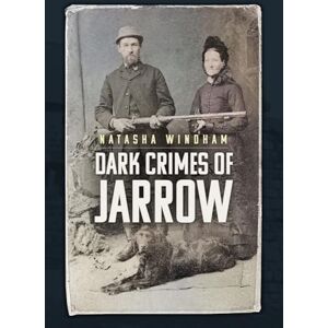 Windham, Natasha Dark Crimes of Jarrow Windham, Natasha Dark Crimes of Jarrow