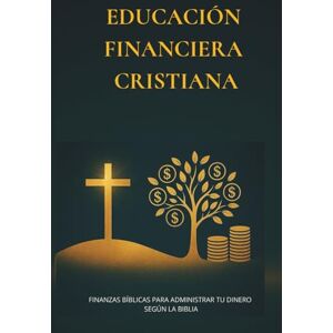Divinere, Colección EDUCACIÓN FINANCIERA CRISTIANA: Finanzas bíblicas para administrar tu dinero según la Biblia Divinere, Colección EDUCACIÓN FINANCIERA CRISTIANA: Finanzas bíblicas para administrar tu dinero según la Biblia