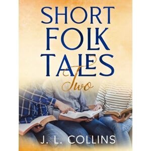 Collins, Jerry L Short Folk Tales 2 Collins, Jerry L Short Folk Tales 2