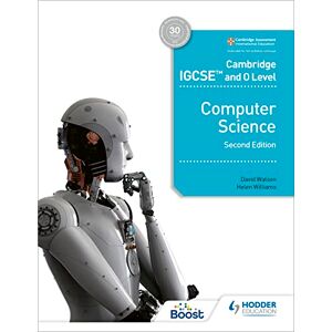 Watson, David Cambridge IGCSE and O Level Computer Science Second Edition: Hodder Education Group Watson, David Cambridge IGCSE and O Level Computer Science Second Edition: Hodder Education Group