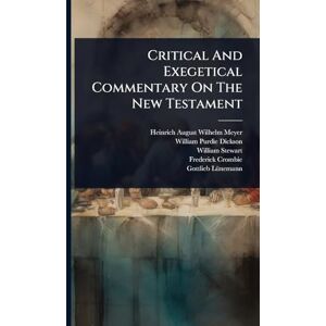 Stewart, William Critical And Exegetical Commentary On The New Testament Stewart, William Critical And Exegetical Commentary On The New Testament