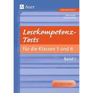 Kühn, Peter Lesekompetenz-Tests 5/6, Band 1: Mit Kopiervorlage (5. und 6. Klasse) Kühn, Peter Lesekompetenz-Tests 5/6, Band 1: Mit Kopiervorlage (5. und 6. Klasse)