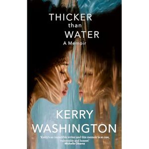 Washington, Kerry Thicker than Water Washington, Kerry Thicker than Water