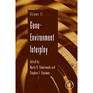 Academic Press Gene-Environment Interplay (Advances in Genetics Book 77) Academic Press Gene-Environment Interplay (Advances in Genetics Book 77)