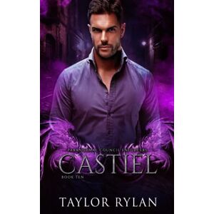 Taylor Castiel: Paranormal Council Enforcers Book Ten Taylor Castiel: Paranormal Council Enforcers Book Ten