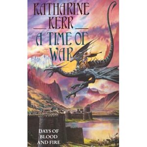 Kerr, Katharine A TIME OF WAR: Book 3 (The Westlands) Kerr, Katharine A TIME OF WAR: Book 3 (The Westlands)