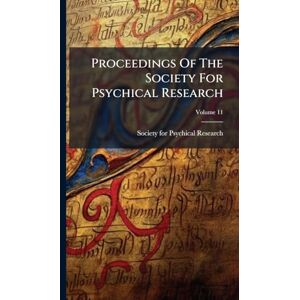 Proceedings Of The Society For Psychical Research Proceedings Of The Society For Psychical Research