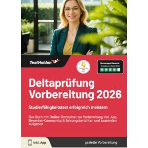 Wenk, Tom Deltaprüfung Vorbereitung 2026: Studierfähigkeitstest erfolgreich meistern Das Buch mit Online-Testtrainer zur Vorbereitung inkl. App, Bewerber-Community, Erfahrungsberichten und tausenden Aufgaben Wenk, Tom Deltaprüfung Vorbereitung 2026: Studierfähigkeitstest erfolgreich meistern Das Buch mit Online-Testtrainer zur Vorbereitung inkl. App, Bewerber-Community, Erfahrungsberichten und tausenden Aufgaben