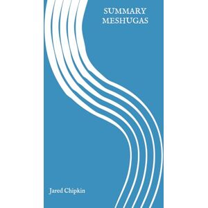 Chipkin, Jared Summary Meshugas: Selected Poems Chipkin, Jared Summary Meshugas: Selected Poems