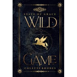 Rhodes, Colette Wild Game: A Paranormal Reverse Harem Romance (State of Grace) Rhodes, Colette Wild Game: A Paranormal Reverse Harem Romance (State of Grace)